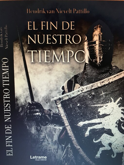 Title details for El Fin De Nuestro Tiempo by Hendrik van Nievelt Pattillo - Available